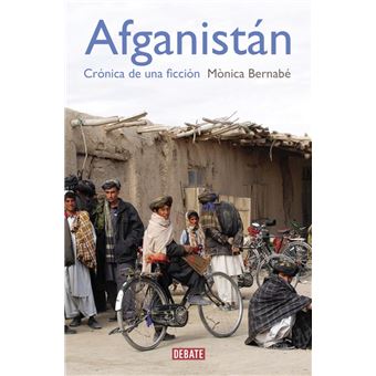 Afganistán. Crónica de una ficción