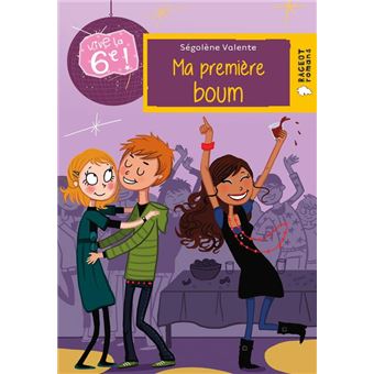 Vive la 6e : Ma première boum - 1