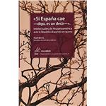 Si España Cae -Digo, Es Un Decir-