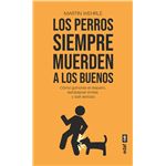 Los perros siempre muerden a los buenos