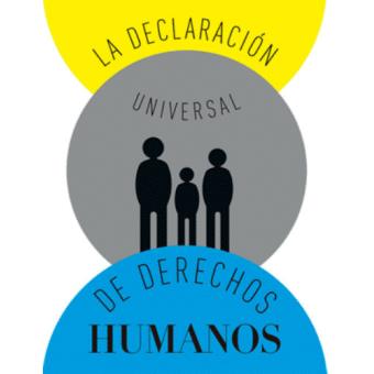 La declaración universal de derechos humanos