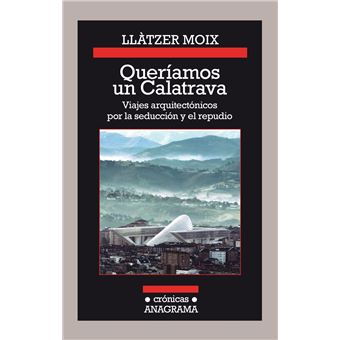 Queríamos un Calatrava - 1