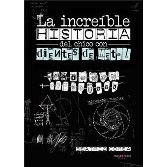 La increíble historia del chico con dientes de metal - 1
