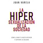 La Hipersexualizacion De La Sociedad
