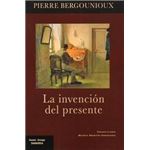 La Invencion Del Presente
