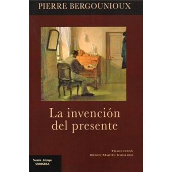 La Invencion Del Presente