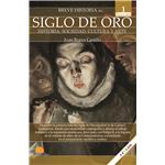 Breve Historia Del Siglo De Oro I