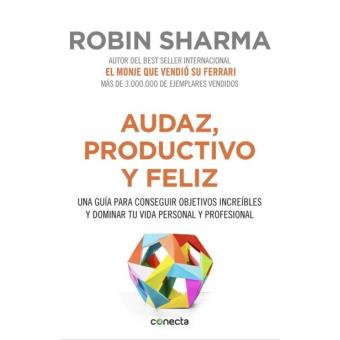 Audaz, productivo y feliz