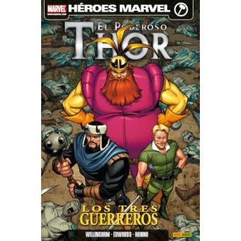 El poderoso Thor. Los tres guerreros. Héroes Marvel