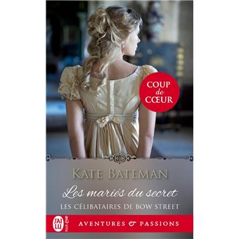 Les célibataires de Bow Street (Tome 1) - Les mariés du secret - 1