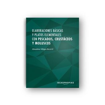 Elaboraciones básicas y platos elementales con pescados, crustáceos y moluscos - 1