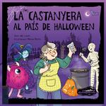 La Castanyera Al Pais De Halloween