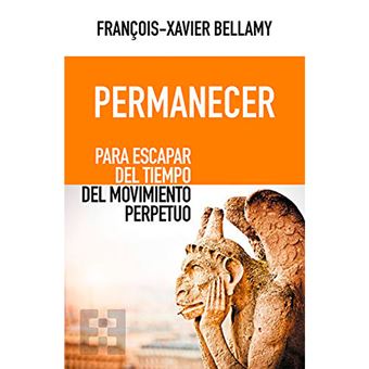 Permanecer - Para escapar del tiempo del movimiento perpetuo
