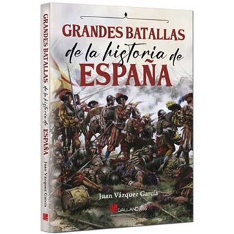 Grandes Batallas De La Historia De España