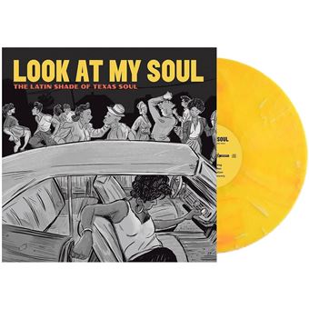 Look At My Soul: The Latin Shade of Texas Soul - Vinilo Amarillo