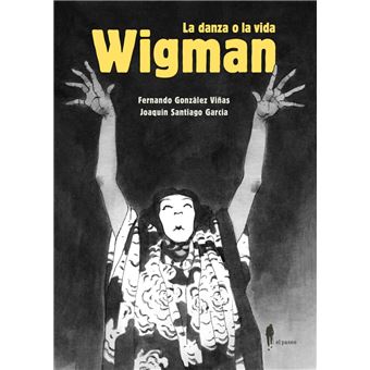 Wigman La Danza O La Vida