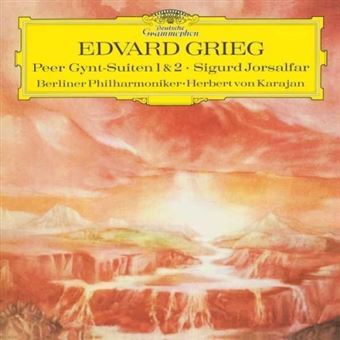 Grieg: Peer Gynt Suite No.1, Op.46; Suite No.2, Op.55; Sigurd Jorsalfar, Op.56