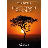 Don´t Touch Mandela!