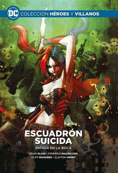 Heroes Y Villanos 58 Escuadron Suicida Patada En La Boca