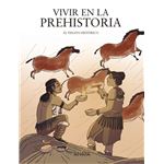 Vivir en la prehistoria