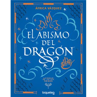 El abismo del dragón. Colección Leyendas de los dos reinos