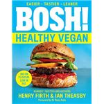 BOSH! The Healthy Vegan Diet