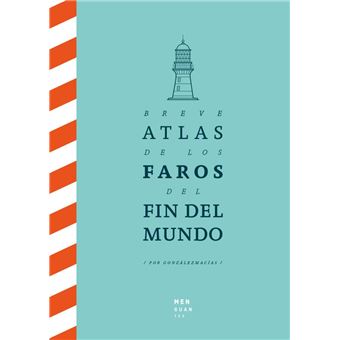 Breve Atlas De Los Faros Del Fin Del Mundo - 1