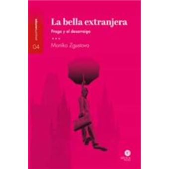 La bella extranjera