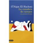 La cazadora de cuerpos o la ansiedad del deseo