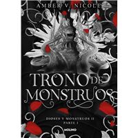 Trono de monstruos. Parte 1 (Dioses y monstruos 2)