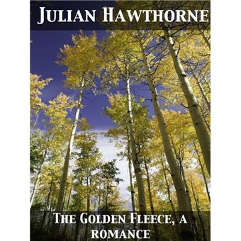 The Golden Fleece, a romance - 1