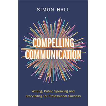 Compelling Communication - 1