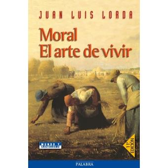 Moral. El arte de vivir