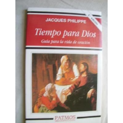 Tiempo Para Dios libro la vida de jacques philippe patmos tapa blanda