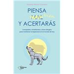 Piensa bien y acertarás