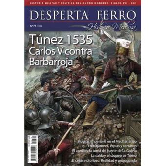 Tunez 1534 Carlos V contra Barbarroja