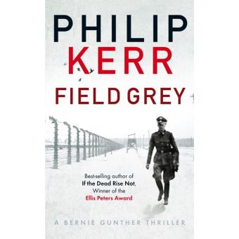 Field Grey Philip Kerr 5 En Libros Fnac