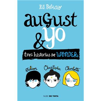 August y yo: Tres historias de wonder
