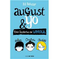 August y yo: Tres historias de wonder