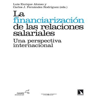 La financiarización de las relaciones salariales