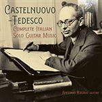 Castelnuovo-Tedesco: Complete Italian Solo Guitar Music - CD