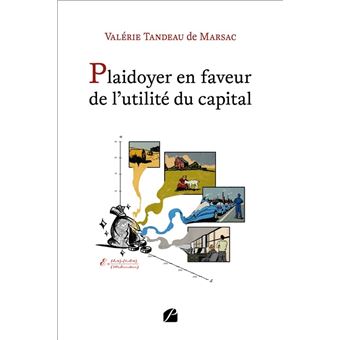 Plaidoyer en faveur de l'utilité du capital - 1