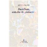 DumDum, estudio de grabación