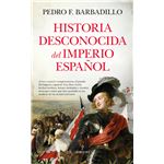 Historia Desconocida Del Imperio Español