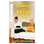 Vaya tiempos para estar viva