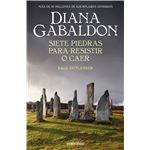 Siete piedras para resistir o caer (Saga Outlander)