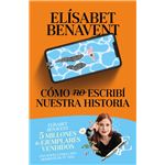 Cómo (no) escribí nuestra historia	