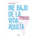 Me Bajo De La Vida Adulta