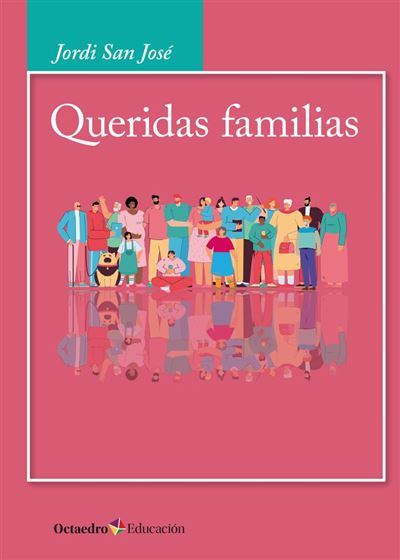Editorial Octaedro, S.l. Queridas Familias