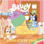 Bluey. Un cuento 15 - La pelota de yoga